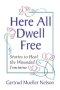 Here All Dwell Free