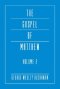 The Gospel of Matthew, Volume 2