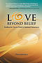Love Beyond Belief: Finding the Access Point to Spiritual Awareness