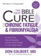 New Bible Cure For Chronic Fatigue & Fib