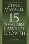 The 15 Invaluable Laws Of Growth : Live Them And Reach Your Potential
