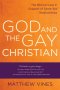 God and the Gay Christian: The Biblical Case in Support of Same-Sex Relationships