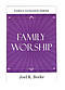 Family Worship 2nd Edition