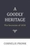 Goodly Heritage, A