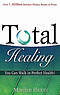 Total Healing : You Can Walk In Perfect Health