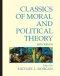 Classics of Moral and Political Theory