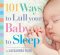 101 Ways to Lull Your Baby to Sleep