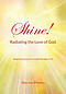 Shine! Radiating the Love of God