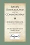 Soren Kierkegaard and the Common Man