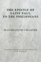 The Epistle of Saint Paul to the Philippians