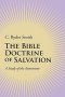 The Bible Doctrine of Salvation