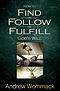 How to Find, Follow, Fulfill God's Will
