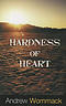 Hardness Of Heart: Enemy Of Faith