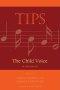 TIPS : The Child Voice