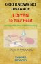 God Knows No Distance - Listen to Your Heart - Journey of Healing and Homecoming
