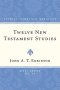 Twelve New Testament Studies