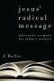 Jesus\' Radical Message