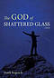 The God of Shattered Glass