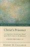 Christ\'s Prisoner
