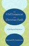 The Old Testament and Christian Faith