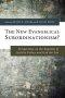 The New Evangelical Subordinationism?: Perspectives on the Equality of God the Father and God the Son