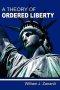 A Theory of Ordered Liberty