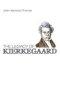 The Legacy of Kierkegaard