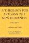 A Theology for Artisans of a New Humanity, Volume 5