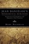 Jean Danielou\'s Doxological Humanism