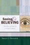 Seeing and Believing: The Eye of Faith in a Visual Culture