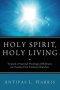 Holy Spirit, Holy Living