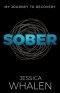 Sober: My Journey to Recovery