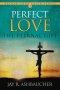 Perfect Love: The Eternal Gift