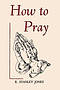 How to Pray