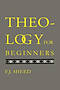 Theology for Beginners