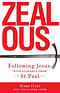 Zealous: Following Jesus with Guidance from St. Paul