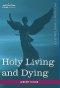 Holy Living and Dying