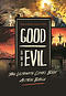 Revised Edition: Good and Evil: The Ultimate Comic Book Action Bible