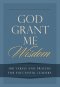 God Grant Me Wisdom