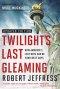 Twilight\'s Last Gleaming