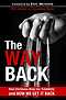 The Way Back: How Christians Blew Our Credibility and How We Get It Back