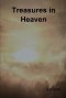 Treasures in Heaven: Fifteenth Book of the Faith Promoting Series