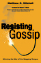 Resisting Gossip