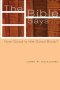 The Bible Says...: How Good Is the Good Book?