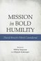 Mission in Bold Humility