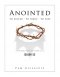 Anointed: To Suffer, To Serve, To Save: A Flexible Inductive Study of Isaiah 53