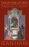 The Divine Liturgy: Insights Into Its Mystery