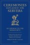 Ceremonies Explained for Servers: A Manual for Altar Servers, Acolytes, Sacristans, and Masters of Ceremonies