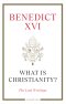 What Is Christianity?: The Last Writings