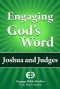 Engaging God's Word: Joshua and Judges